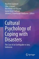 Cultural Psychology of Coping with Disasters: The Case of an Earthquake in Java, Indonesia 1461493536 Book Cover