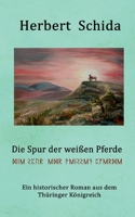 Die Spur der weißen Pferde (German Edition) 3819213570 Book Cover