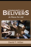 The Community of Believers: A Place for All B0C9SJJQKZ Book Cover