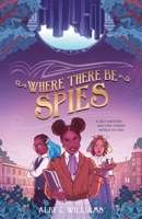 Where There Be Spies 1250866359 Book Cover