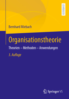 Organisationstheorie: Theorien – Methoden – Anwendungen (German Edition) 3658490780 Book Cover