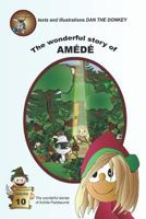 The wonderful story of Amédé 1723868736 Book Cover