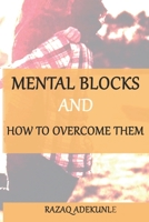 Mental Blocks and How To Overcome Them null Book Cover