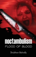 Noctambulism: Flood of Blood B09XGX15L4 Book Cover