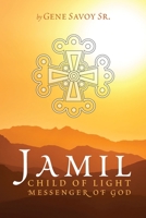 Jamil: Child of Light 1949360121 Book Cover