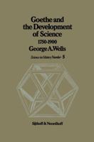 Goethe and the Development of Science 1750-1900 (History of Science) 902860538X Book Cover