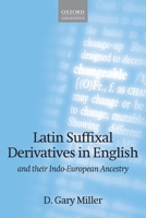 Latin Suffixal Derivatives in English and Their Indo-European Ancestry B00XV4G0P6 Book Cover
