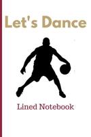 Let's Dance: Zion Williamson Inspired Lined Notebook To Write In 1076367828 Book Cover