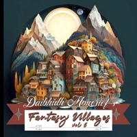 Daibhidh Moncrief 's Fantasy Villages Vol V B0C2S6P2GV Book Cover