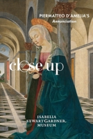 Close Up: Piermatteo D'Amelia's Annunciation 1944038078 Book Cover