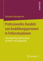 Professionelles Handeln Von Ausbildungspersonen in Fehlersituationen: Eine Empirische Untersuchung Im Hotel- Und Gastgewerbe 3658075708 Book Cover