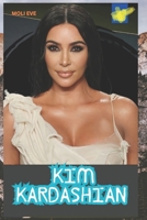 KIM KARDASHIAN: THE LIFE AND LEGACY OF KIM KARDASHIAN B0DXH1ZWX1 Book Cover