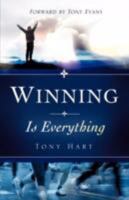 Winning Is Everything 1897117752 Book Cover