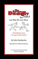 The Seven Deadly Sins: And Why We Love Them 1603881174 Book Cover