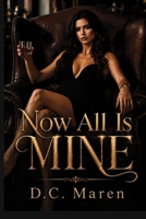 Now All Is Mine (Obsession & Lies Series) B0HFHP4DHB Book Cover