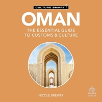 Oman - Culture Smart!: The Essential Guide to Customs & Culture B0FVB8CB1B Book Cover