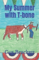 My Summer with T-bone B0B92H6B4H Book Cover