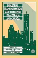 Industrial Transformation and Challenge in Australia and Canada 0886291283 Book Cover