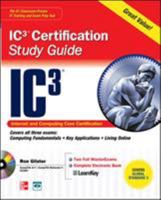 Internet Core and Computing Ic3 Certification Global Standarinternet Core and Computing Ic3 Certification Global Standard 3 Study Guide D 3 Study Guide 0071638113 Book Cover