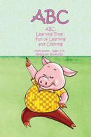 ABC, Learning Time: Fun of Learning and Coloring: (kids book: (ages 3-7) (Beginner Books(R)) 1079104879 Book Cover