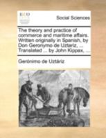 The Theory And Practice Of Commerce And Maritime Affairs,... 1170387772 Book Cover