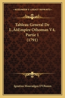 Tableau General De L'Empire Othoman V4, Partie 1 1166196771 Book Cover