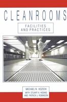 Cleanrooms: Facilities and Practices 9401179522 Book Cover