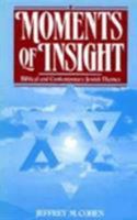 Moments of Insight: Biblical and Contemporary Perspectives 0853032335 Book Cover