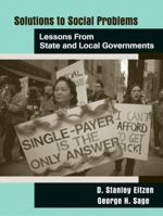 Solutions to Social Problems: Lessons from State and Local Government (Solutions to Social Problems Series) 020557873X Book Cover