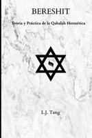 Bereshit: Teoría y Práctica de la Qabalah Hermética (Paperback) B0C4MWPNXG Book Cover