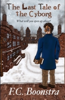 The Last Tale of the Cyborg 1716848520 Book Cover