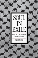 Soul in Exile: Lives of a Palestinian Revolutionary 0853457476 Book Cover