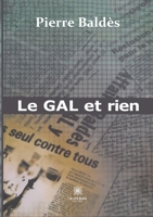 Le GAL et rien B0B5MC7VZB Book Cover