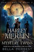 Harley Merlin and the Mystery Twins 1947607596 Book Cover