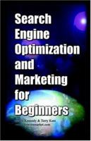 Search Engine Optimization and Marketing for Beginners 1581124724 Book Cover