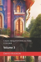 Casas Arquitetônicas para Colorir: Volume 3 B0CL1XJ9H6 Book Cover