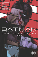 Batman Justice Buster Vol. 1 1779523130 Book Cover