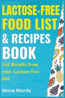 Lactose-Free Recipe Book & Food List B0BT74HW2F Book Cover