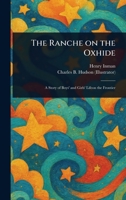 The Ranche on the Oxhide 1023164957 Book Cover