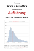 Corona in Deutschland - Der Versuch einer Aufklärung: Band 5: Das Versagen der Gerichte 3982327458 Book Cover
