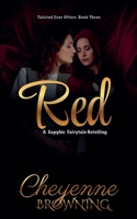 Red (A Sapphic Fairytale Retelling) B0HJB18Z8H Book Cover