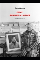 22542 SCHIAVO DI HITLER: NEI KZ NAZISTI (Italian Edition) B0CWB3R9D6 Book Cover