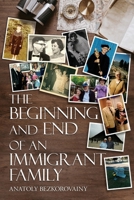 The Beginning and End of an Immigrant Family 1961254700 Book Cover