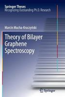 Theory of Bilayer Graphene Spectroscopy 3642446736 Book Cover