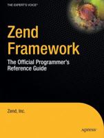 Zend Framework, 2-Volume Set: The Official Programmer's Reference Guide B0082M2R1S Book Cover