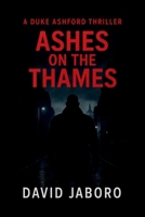 ASHES ON THE THAMES 1326153242 Book Cover