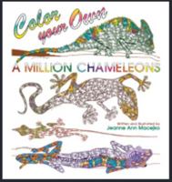 A Million Chameleons: Color Your Own 109621184X Book Cover