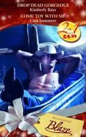 Drop Dead Gorgeous / Come Toy with Me 0263874966 Book Cover