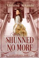 Shunned No More 0988261723 Book Cover