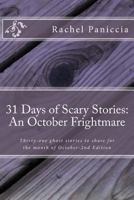 31 Days of Scary Stories: An October Frightmare 1537376063 Book Cover